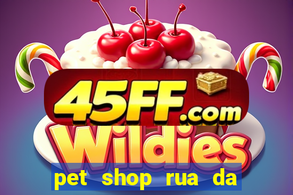 pet shop rua da matriz botafogo